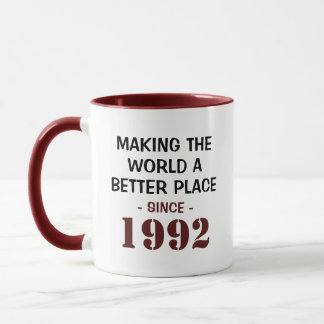 1992おもしろい年から世界を良くする30歳の誕生日 マグカップ
