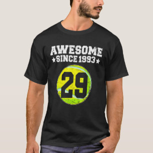 1993年からすごい テニス 29歳の誕生日 29年間最高 Tシャツ
