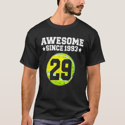 1993年からすごい テニス 29歳の誕生日 29年間最高 Tシャツ (正面)