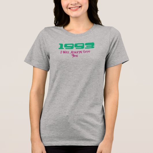 1993年の人気曲、I Will Always Love You トライブレンドTシャツ (正面)
