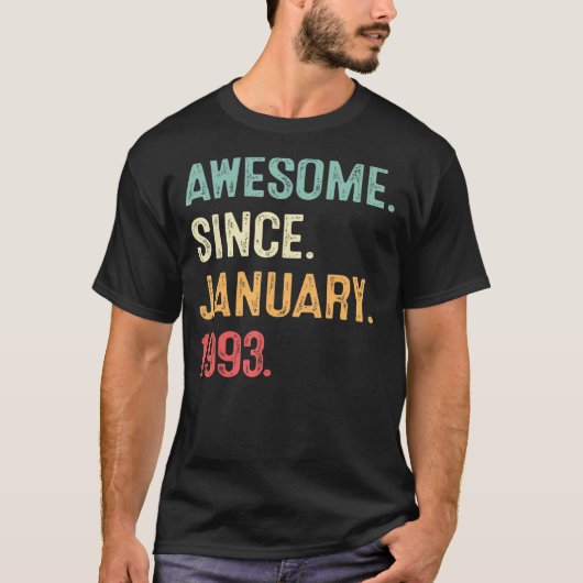 1993年1月30日素晴らし誕生から30歳 Tシャツ (正面)