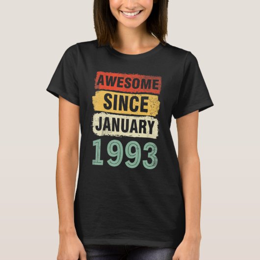 1993素晴らし年1月ハッピーバースデー30年 Tシャツ (正面)