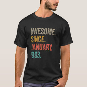 1993素晴らし年1月以来30歳30誕生 Tシャツ