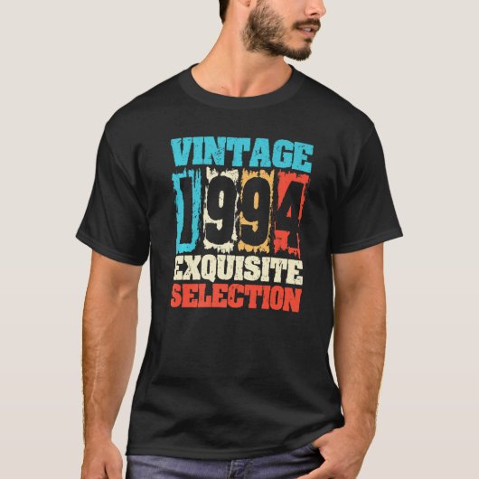 1994生まれ年の誕生日、絶妙な選択、私を作った Tシャツ (正面)