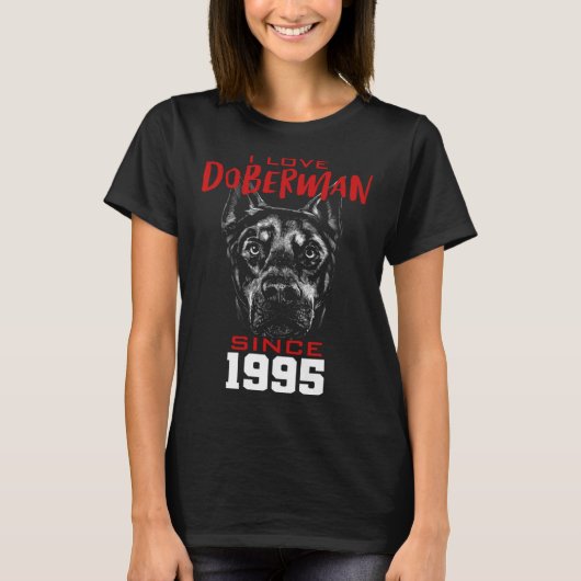 1995年からドーベルマンが好き Tシャツ (正面)