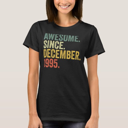 1995年12素晴らし月以来27番目の誕生日 Tシャツ (正面)