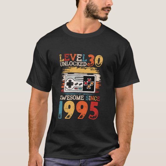 1995年30歳素晴らしの誕生日からレベル30のロック解除 Tシャツ (正面)
