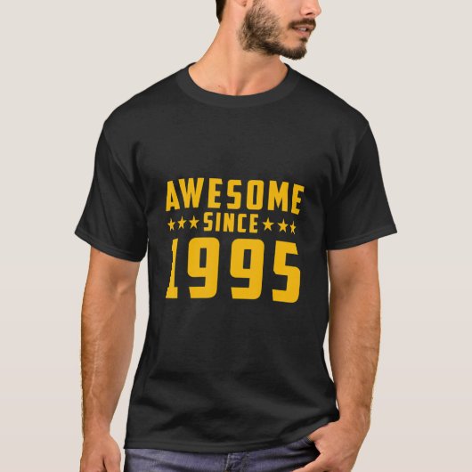 1995素晴らし年誕生日以来 Tシャツ (正面)