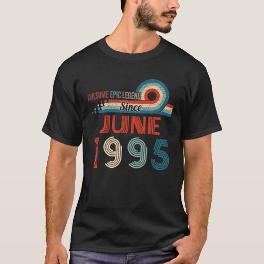 1995素晴らし年6月27日誕生日以来の叙事詩 Tシャツ (正面)