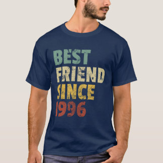 1996年からずっとベストフレンド レトロおもしろバースデースローガン Tシャツ