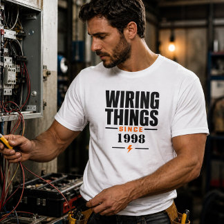 1998年から配線作業を行う電気技師 Tシャツ