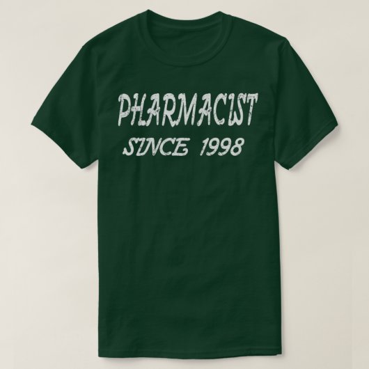 1998年以来の薬剤師 Tシャツ (デザイン正面)