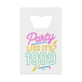 1999年みたいにパーティしよう®™ - ネオンの電圧 クレジットカード栓抜き
