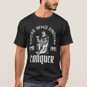 1999年設立 Those Who Endure Conquer Tシャツ (正面)