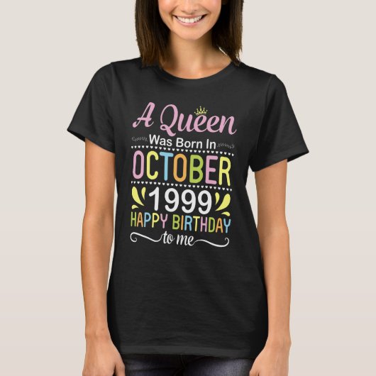 1999年10月に生まれ女王が私の誕生日を喜んだ Tシャツ (正面)