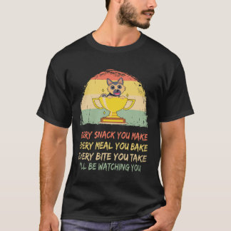 19 おやつを作る度に… あなたのことを見張ってる G Tシャツ