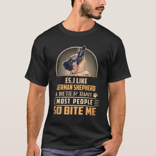 19 エス 私はほとんどの人よりもジャーマンシェパードの方が好き Tシャツ (正面)