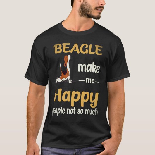 19 ビーグル 私を幸せにする人 ビーグルはそれほど好きじゃない Tシャツ (正面)