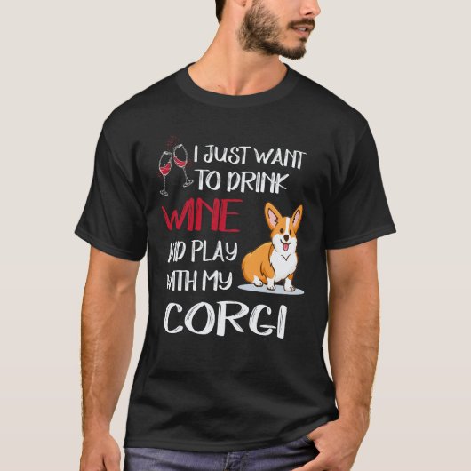 19 私はただワインを飲みたい コーギー Tシャツ (正面)