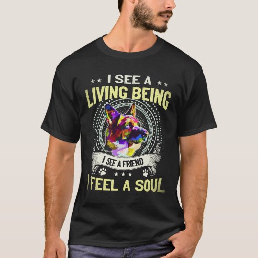 19 私は生きている存在を見る 私は友達を見る 私はそう感じる Tシャツ (正面)
