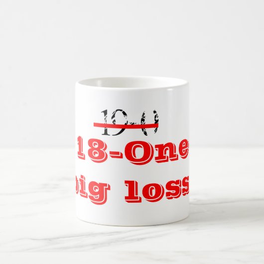 19-0年の__、18-One大きい損失! コーヒーマグカップ (中央)