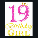 19th Birthday Girl Princess Shirt 19 Years Old 19t ポスター<br><div class="desc">19th Birthday Girl Princess Shirt 19 Years Old 19th Birthday</div>