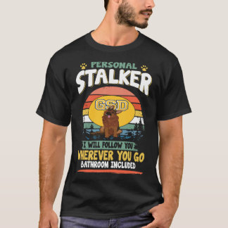 1 人専属ストーカー どこへでもついて行きます Tシャツ