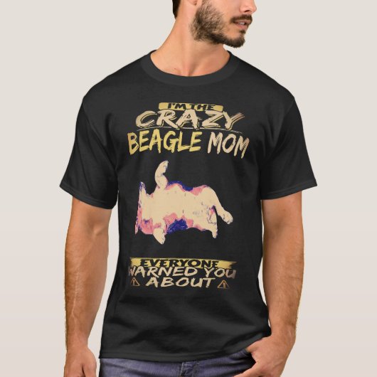 1 私はクレイジービーグルママ ビーグル Tシャツ (正面)