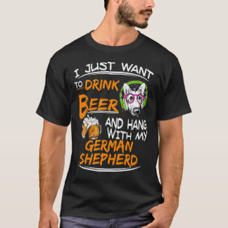 1 私はビールを飲んでゲルマと一緒に過ごしたいだけ Tシャツ