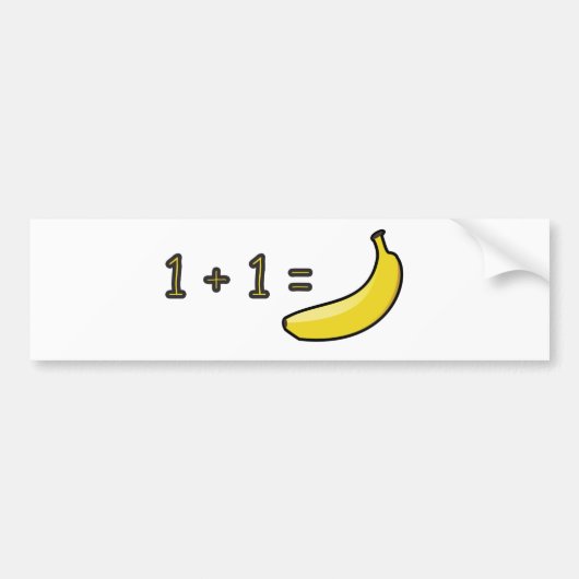 1 + 1 =バナナ バンパーステッカー (正面)