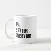 1% Better Every Day Motivation Quote Insrational S コーヒーマグカップ (左)