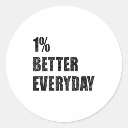 1% Better Every Day Motivation Quote Insrational S ラウンドシール (正面)