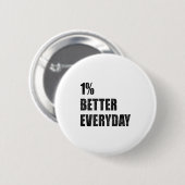 1% Better Every Day Motivation Quote Insrational S 缶バッジ (正面&裏面)