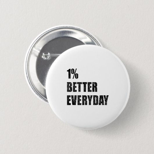 1% Better Every Day Motivation Quote Insrational S 缶バッジ (正面&裏面)