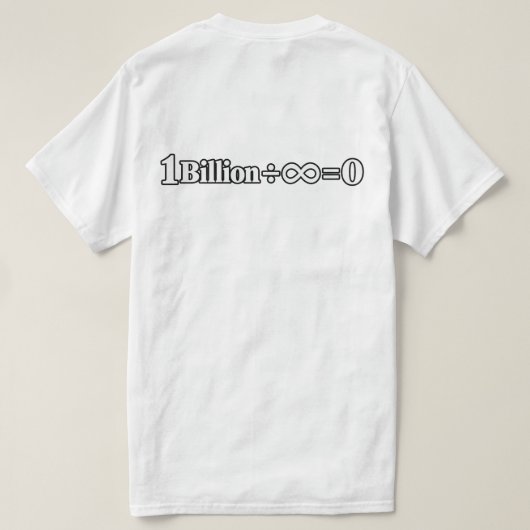 1 Billion ÷ Infinity = 0 数学Tシャツ | おもしろ数学 Tシャツ (デザイン裏面)