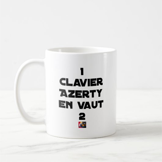1 CLAVIER AZERTY EN VAUT 2 - Jeux de mots コーヒーマグカップ (左)