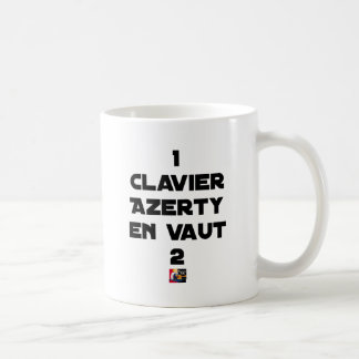 1 CLAVIER AZERTY EN VAUT 2 - Jeux de mots コーヒーマグカップ