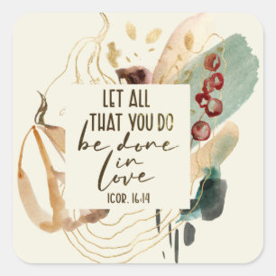 1 Corinthians 16:14あなたがたは愛の中で行ないなさい スクエアシール