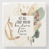 1 Corinthians 16:14あなたがたは愛の中で行ないなさい ストーンコースター (正面)