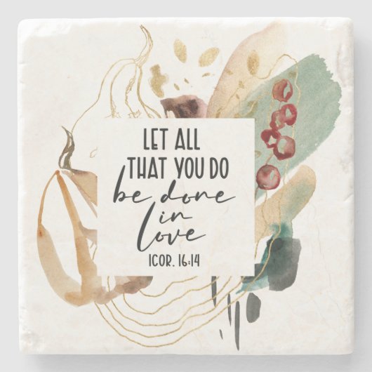 1 Corinthians 16:14あなたがたは愛の中で行ないなさい ストーンコースター (正面)