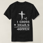 1 Cross 3爪、 ネイルForgiven Christian Easter Day Gift Tシャツ (デザイン正面)