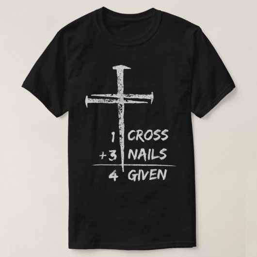 1 Cross 3爪、 ネイルForgiven Christian Easter Gift Tシャツ (デザイン正面)