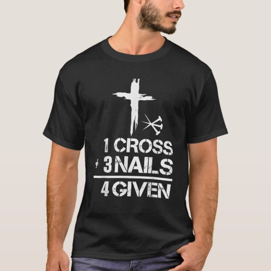 1 Cross 3爪、 ネイルForgiven Christian Easter Gift Tシャツ (正面)