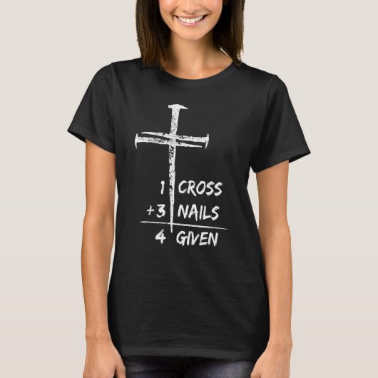 1 Cross 3爪、 ネイルForgiven Christian Easter Tシャツ (正面)