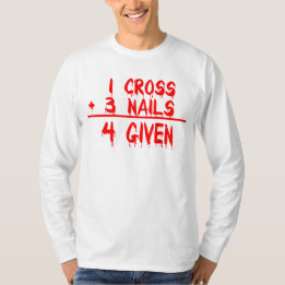 1 Cross + 3 Nails = 4 Given Tシャツ