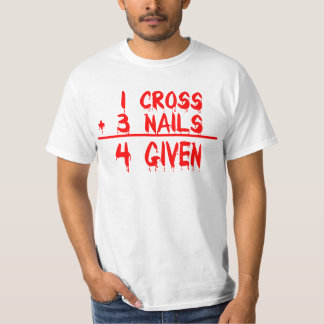 1 Cross + 3 Nails = 4 Given Tシャツ