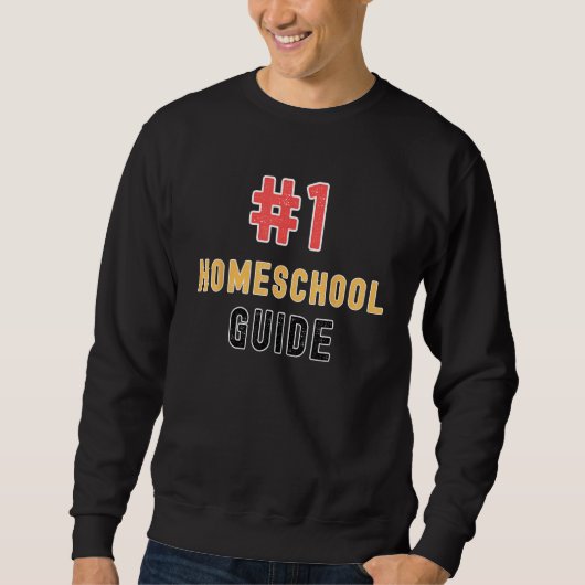 1 Homeschool Guide Proud Homeschooler Teacher スウェットシャツ (正面)