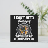 1 I Don't Need Therapy I Just Need My German Sheph 招待状 (スタンド正面)