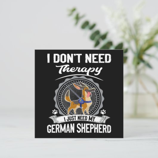 1 I Don't Need Therapy I Just Need My German Sheph 招待状 (スタンド正面)