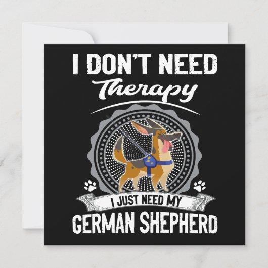 1 I Don't Need Therapy I Just Need My German Sheph 招待状 (正面)